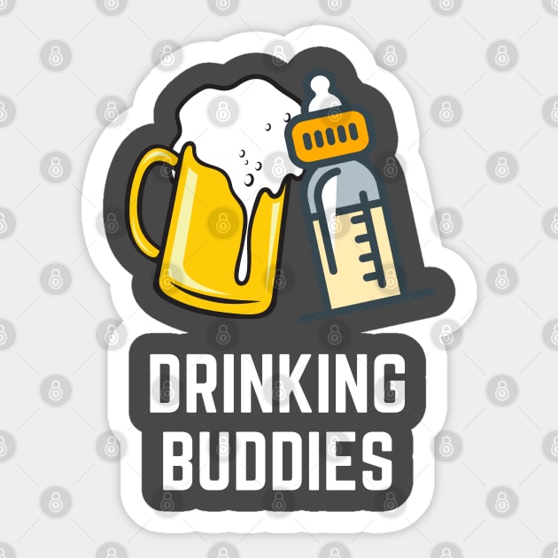 Drinking Buddies dad son desgin Sticker by Being Famous